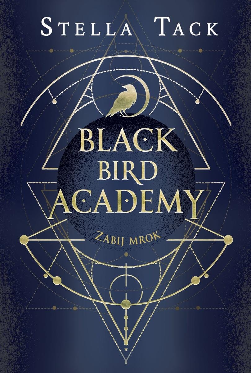 Zabij mrok. Black Bird Academy. Tom 1 okładka