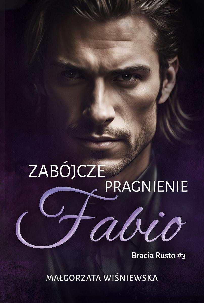 Zabójcze pragnienie. Fabio. Bracia Rusto. Tom 3 cover