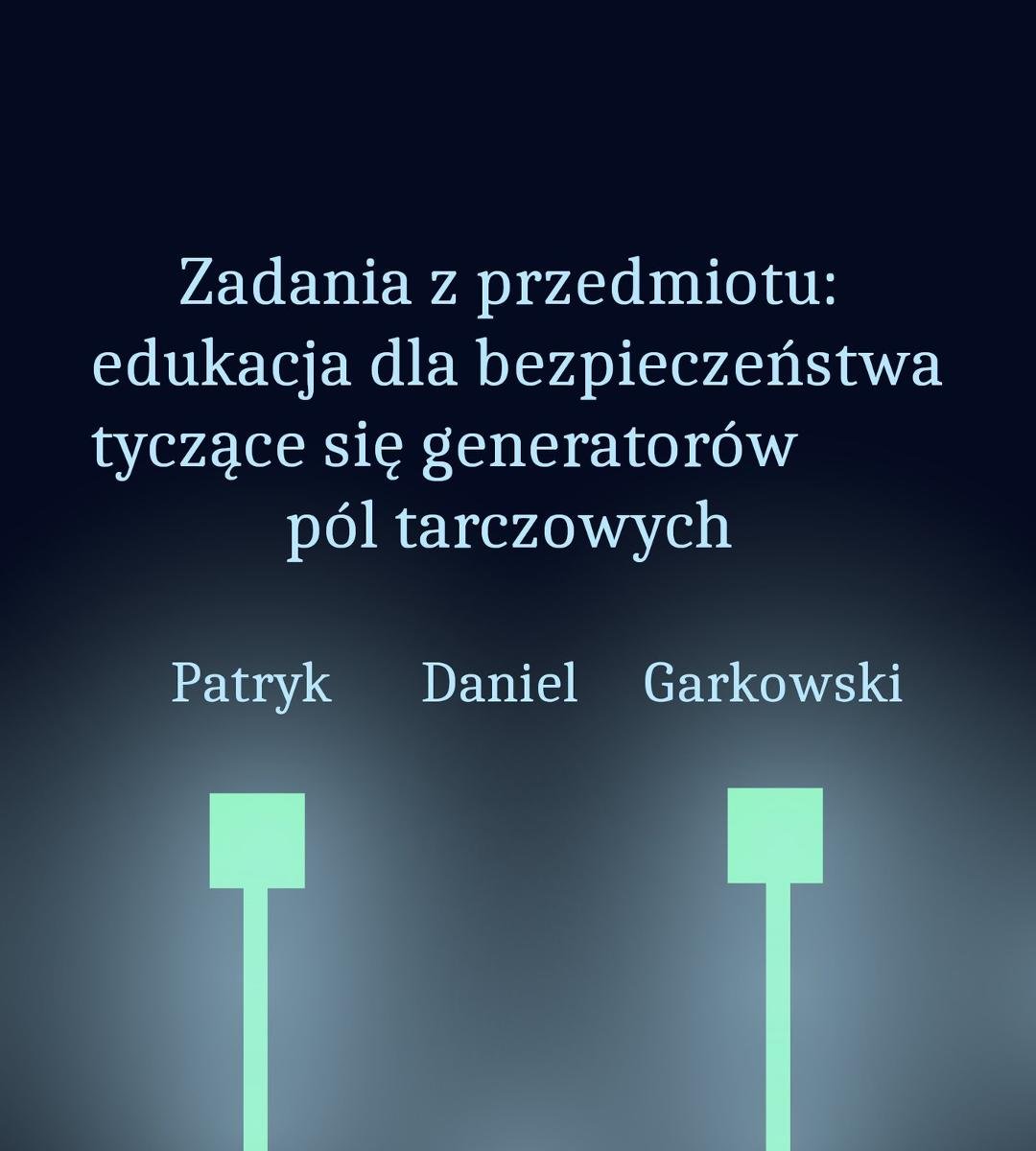 Zadania z przedmiotu: edukacja dla bezpieczeństwa tyczące się generatorów pól tarczowych okładka