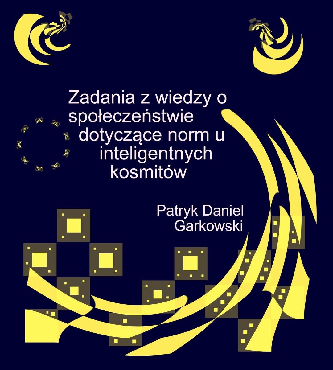 Zadania z wiedzy o społeczeństwie dotyczące norm u inteligentnych kosmitów okładka