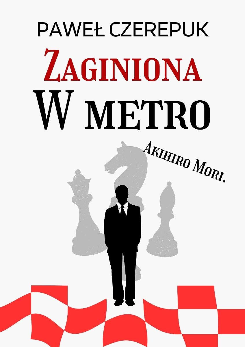 Zaginiona w Metrze - Akihiro Mori. Tom 2 okładka