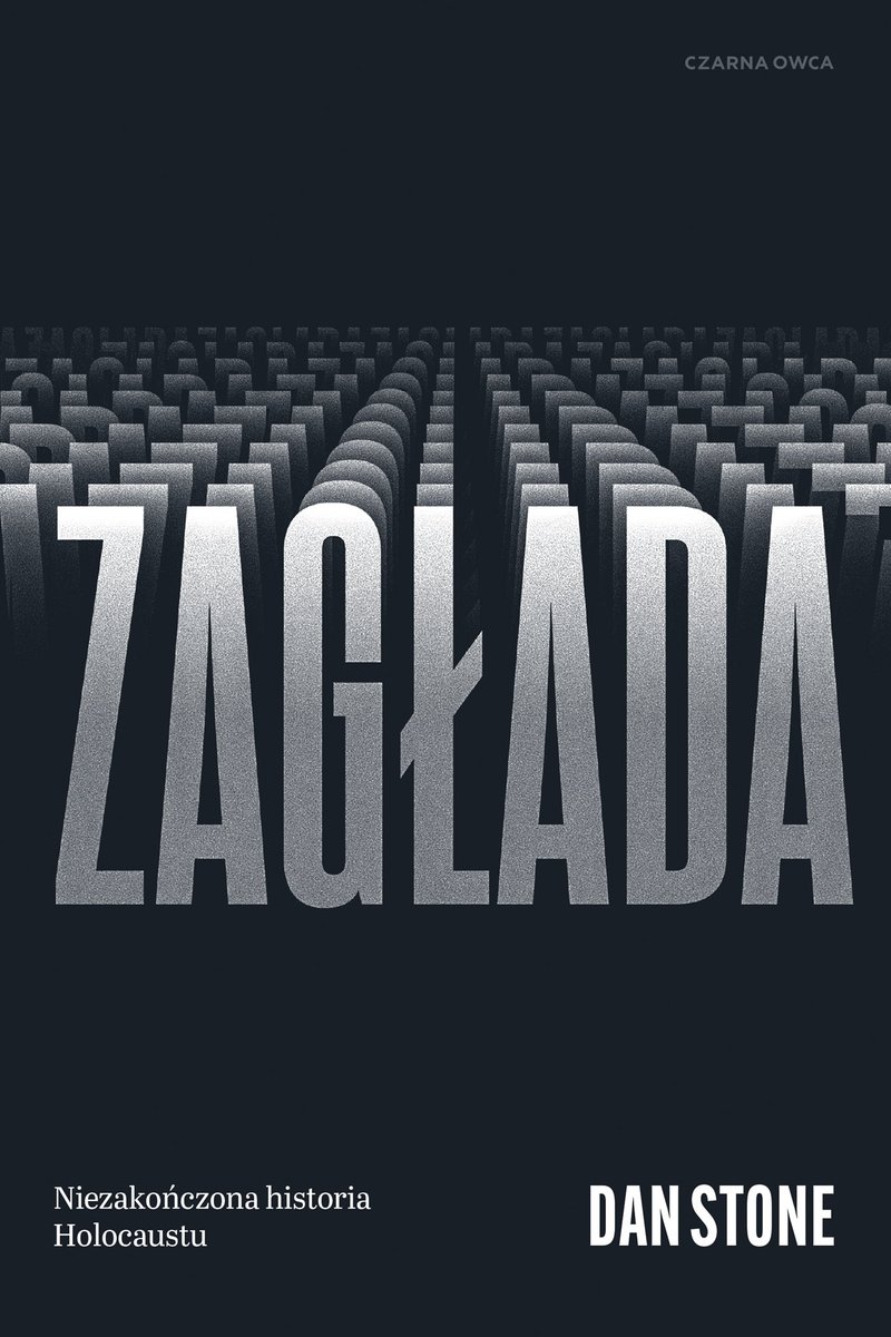 Zagłada. Niezakończona historia Holocaustu okładka