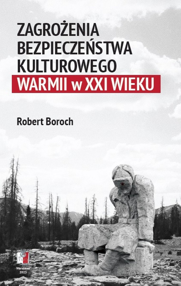 Zagrożenia bezpieczeństwa kulturowego Warmii w XXI wieku okładka