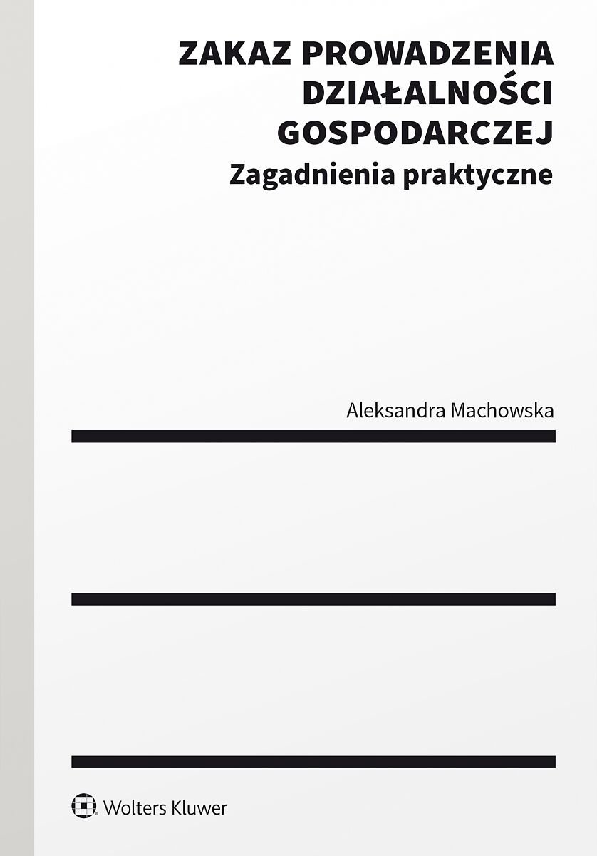 Zakaz prowadzenia działalności gospodarczej. Zagadnienia praktyczne - ebook EPUB okładka
