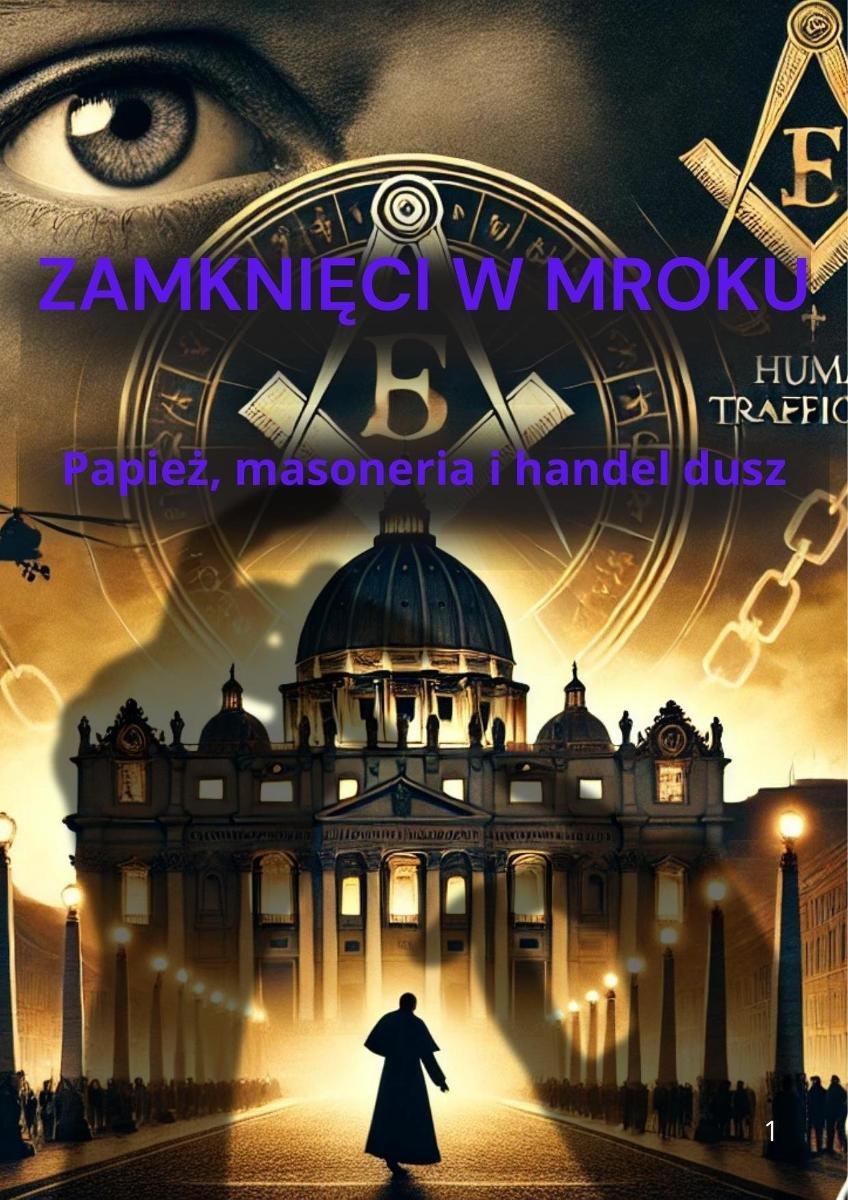 Zamknięci w mroku - papież, masoneria i handel dusz okładka