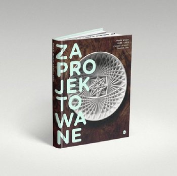 Zaprojektowane. Polski dizajn 2000–2013 okładka
