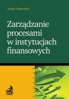 Zarządzanie procesami w instytucjach finansowych okładka