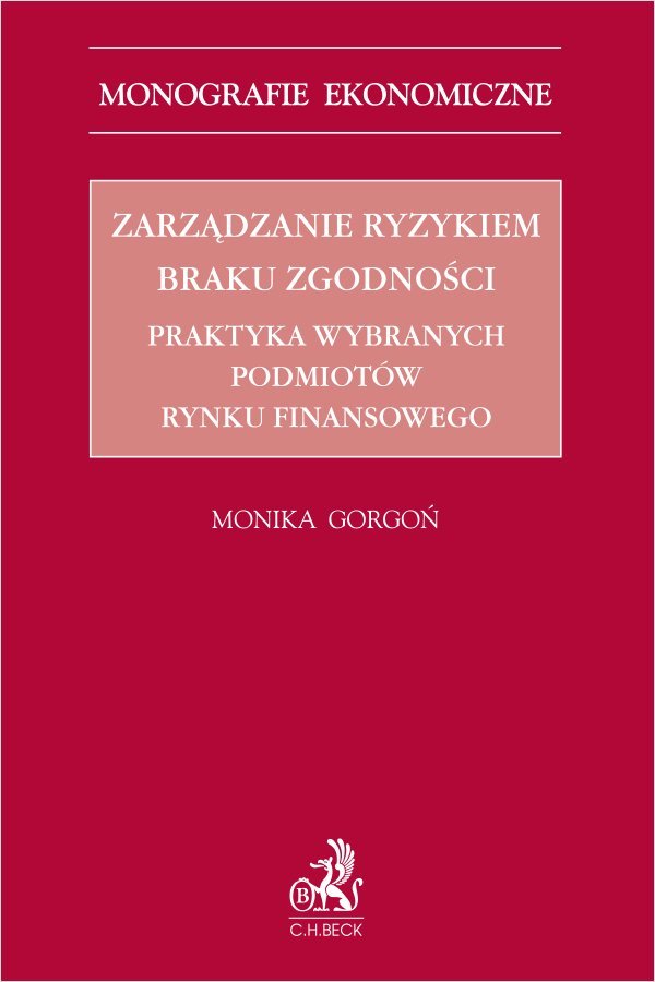 Zarządzanie ryzykiem braku zgodności. Praktyka wybranych podmiotów rynku finansowego cover