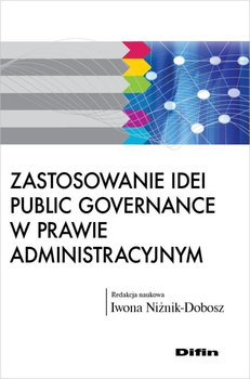 Zastosowanie idei public governance w prawie administracyjnym okładka