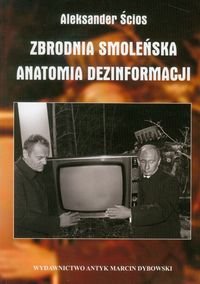 Zbrodnia Smoleńska Anatomia dezinformacji okładka