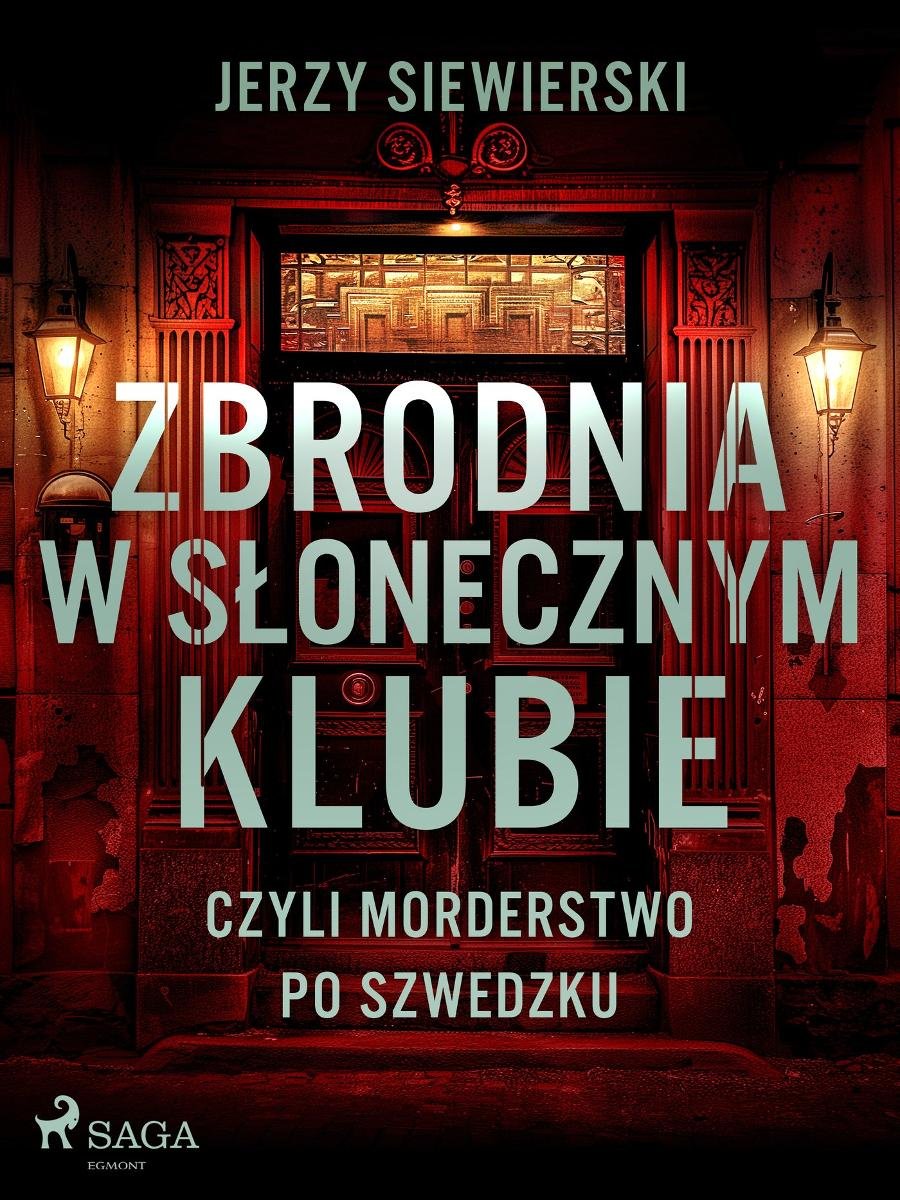 Zbrodnia w Słonecznym Klubie, czyli morderstwo po szwedzku okładka