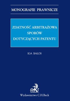 Zdatność arbitrażowa sporów dotyczących patentów okładka