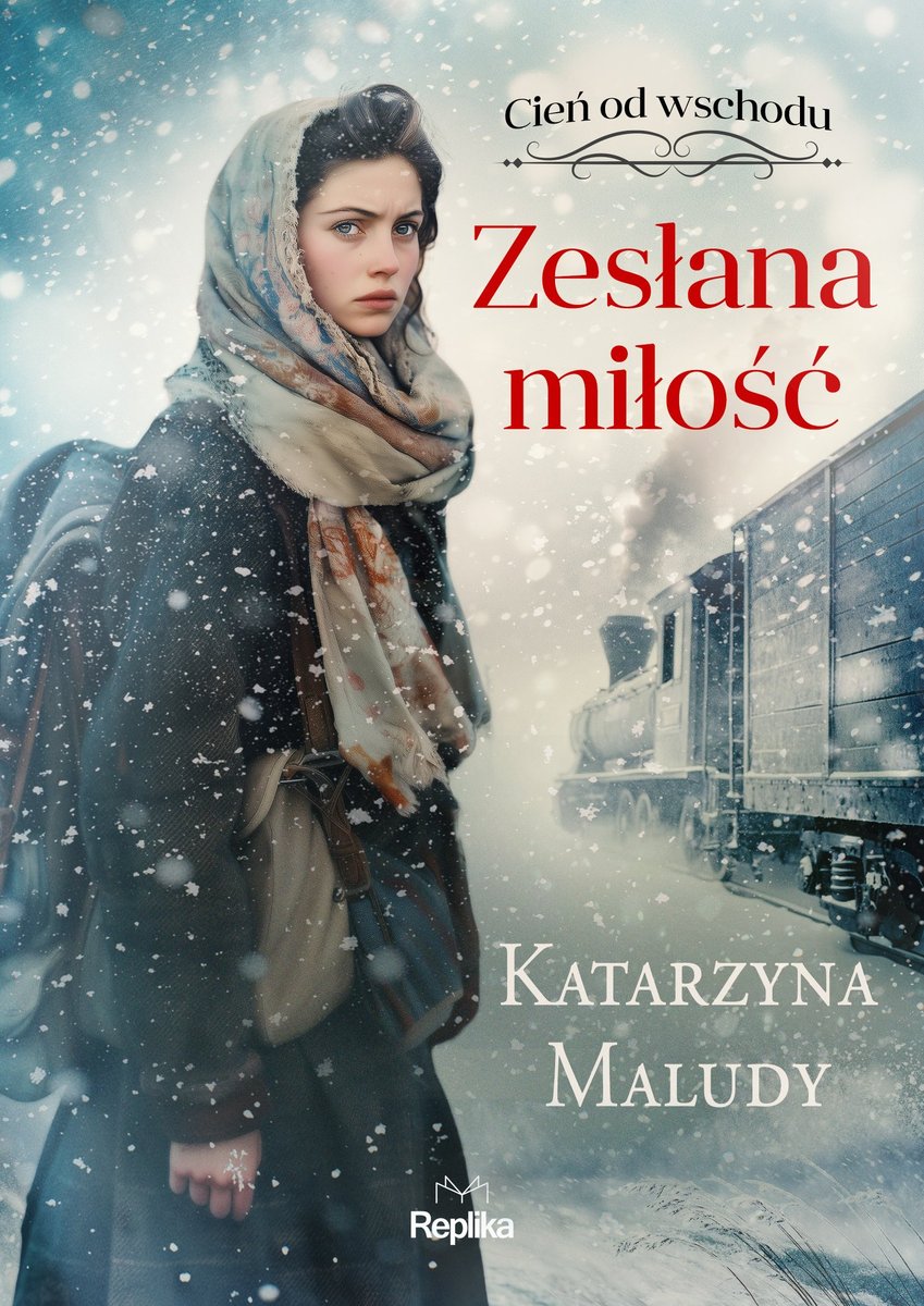 Zesłana miłość. Cień od wschodu. Tom 1 okładka