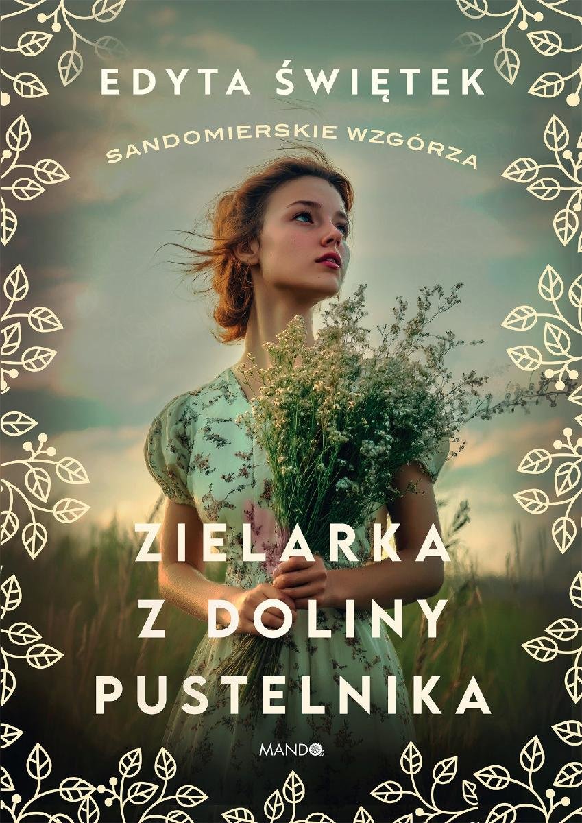 Zielarka z Doliny Pustelnika. Sandomierskie wzgórza. Tom 2 - ebook EPUB okładka