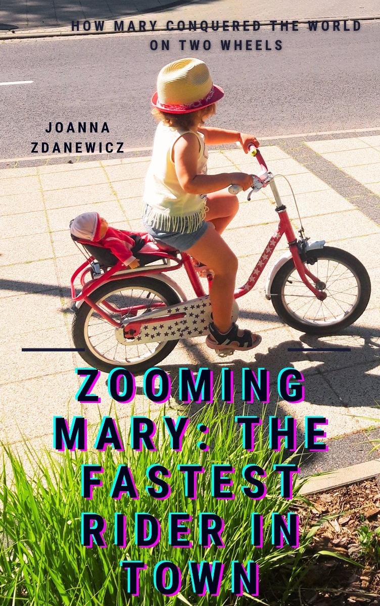 Zooming Mary. The Fastest Rider in Town okładka