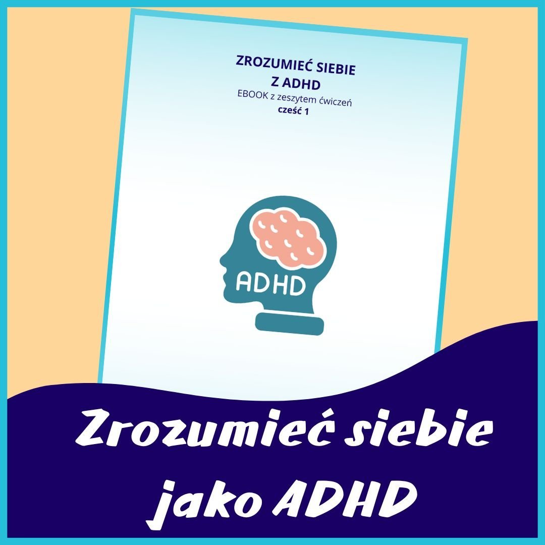 Zrozumieć siebie jako ADHD cz.1 okładka