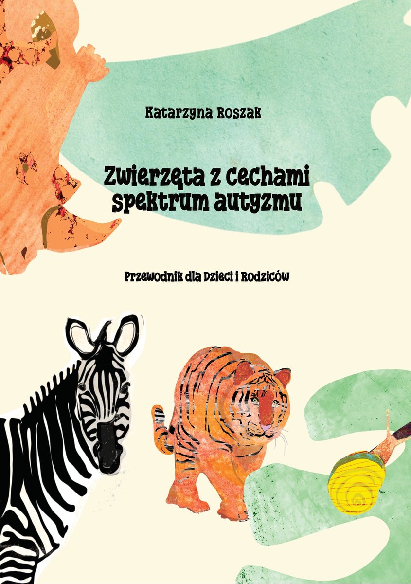 Zwierzęta z cechami spektrum autyzmu. Przewodnik dla dzieci i rodziców - ebook PDF okładka