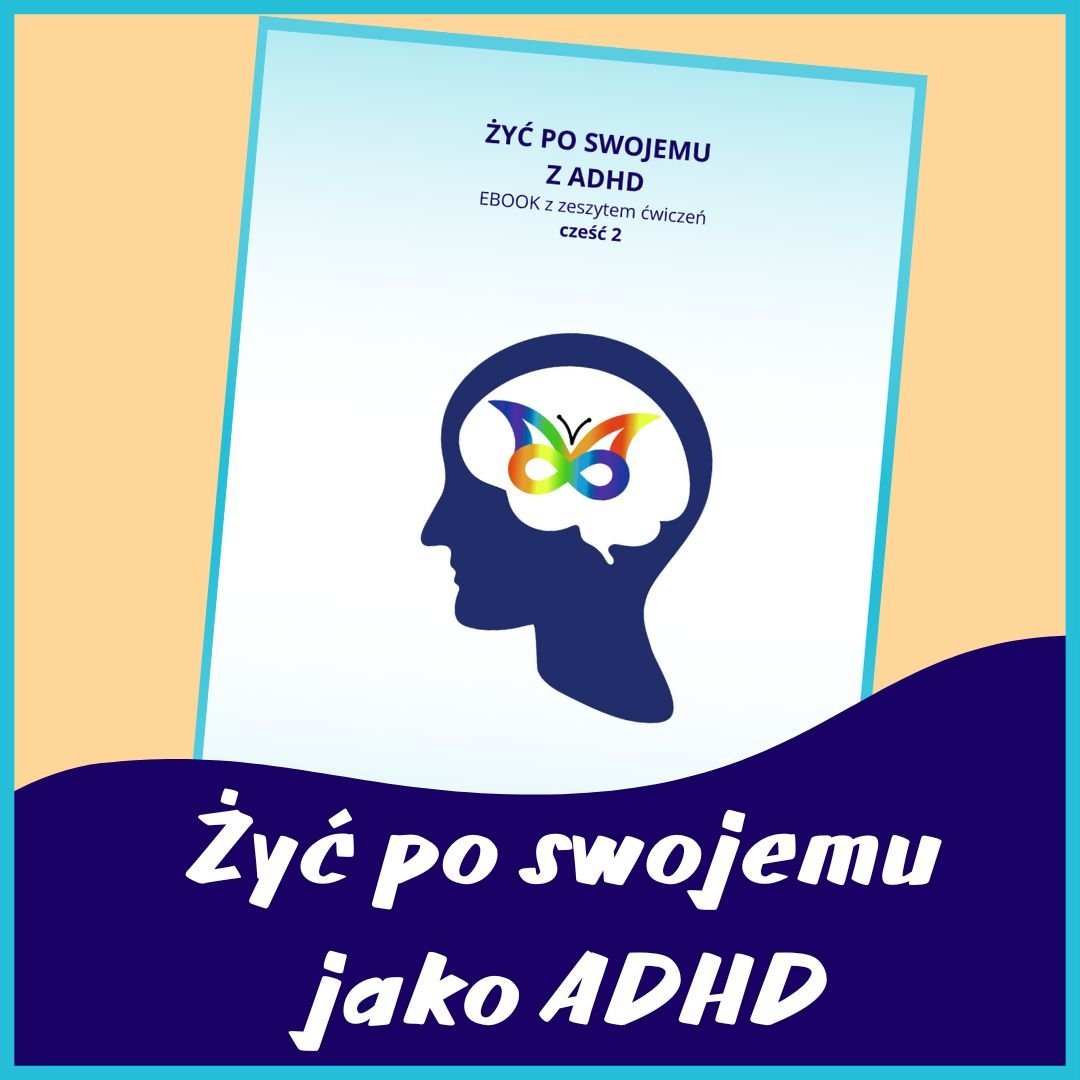 Żyć po swojemu z ADHD cz. 2 okładka