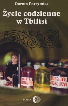 Życie codzienne w Tbilisi okładka