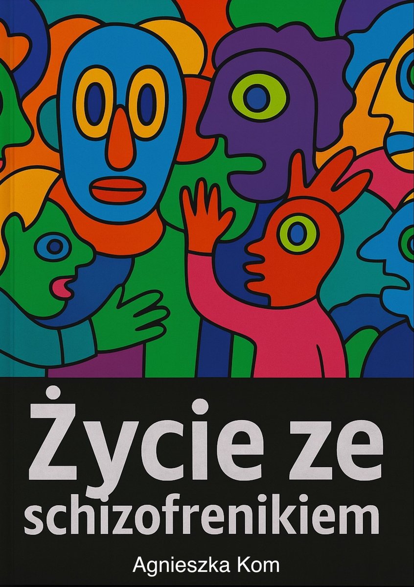 Życie ze schizofrenikiem okładka