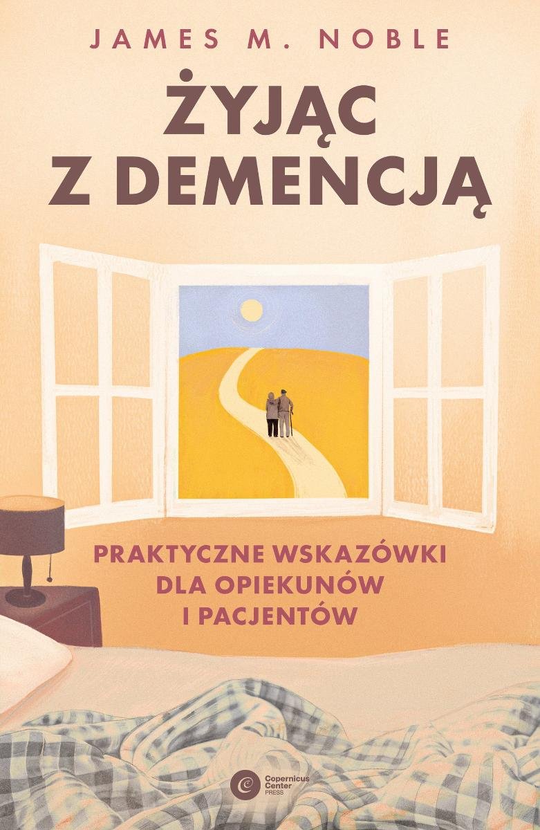 Żyjąc z demencją. Praktyczne wskazówki dla opiekunów i pacjentów okładka